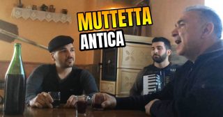 Muttetta antica – Canzone Calabrese