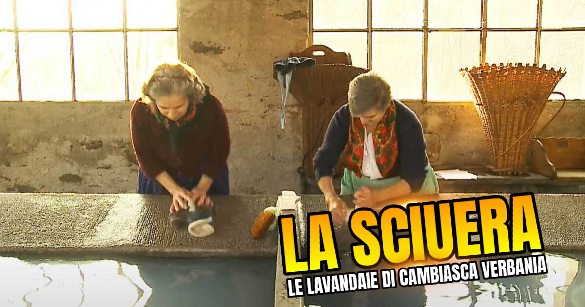 La Sciuera – Lavandaie di Cambiasca Verbania